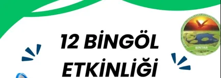 12 BİNGÖL ETKİNLİKLERİ